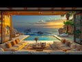 Seaside smooth jazz calm  relaxing jazz for morning happy and peace  morning jazz delight