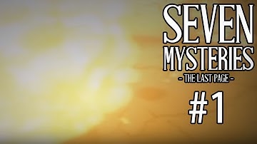 Seven Mysteries: The Last Page - Part 1 - BÍ ẨN TRƯỜNG HỌC!!!
