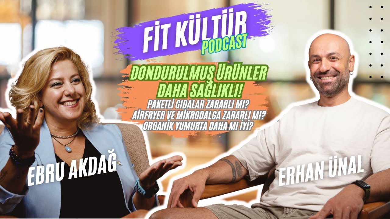 Fit Kültür Podcast - Gıda Hurafeleri Avcısı Ebru Akdağ / 1. Bölüm 