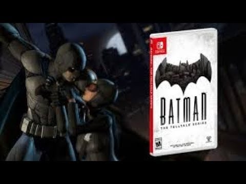 Video: Die Batman-Serie Von Telltale Erscheint Nächste Woche Auf Nintendo Switch