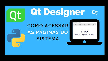 28 -  Como acessar as páginas do sistema | Qt Designer | Como criar um sistema com Python