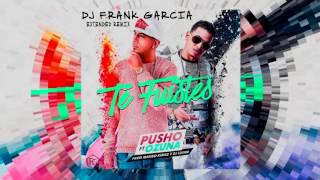 Ozuna Ft Pusho - Te Fuistes (Dj Frank Garcia Extended Remix)