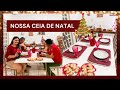 NOSSO NATAL EM CASA | Comidas da Ceia de Natal, troca de presentes, decoração da mesa e mais! 🎄❤️