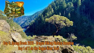 Day 4: Spring Break 2026 - Day 1 of 2 hiking on the Rogue River Trail