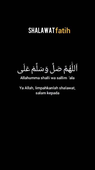 Sholawat Fatih, Sholawat paling ampuh untuk segala hajat.