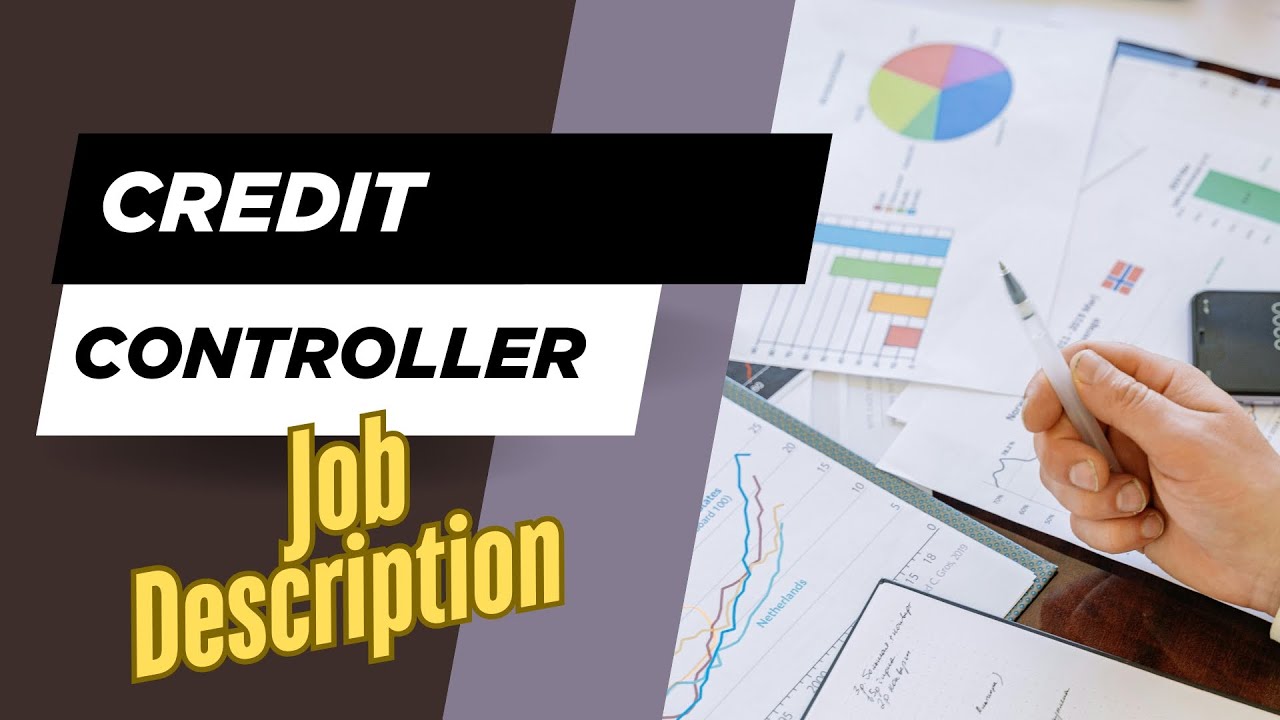 Job description of Credit Controller - Role, Responsibilities & Skills ...