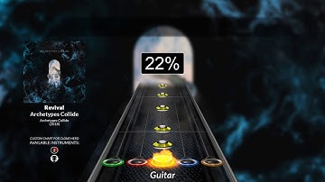 Archetypes Collide - Revival (Clone Hero Chart)
