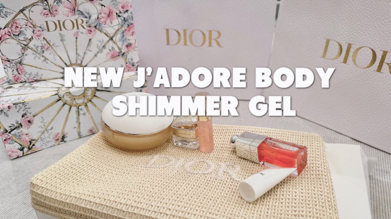 Unboxing New Dior J'adore Scented Shimmering Body Gel, Les