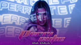 Ana Emilia - Perri Cutie Visualizer Oficial