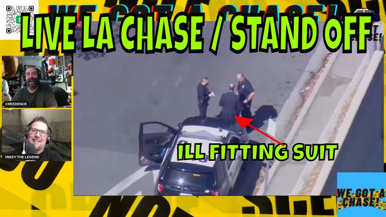 LIVE CHASE IN LA AND A MAN IN A ILL FITTING SUIT | WE GOT A CHASE