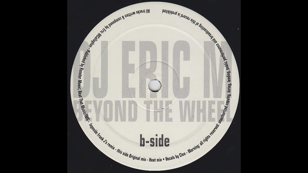 DJ Eric M - Beyond The Wheel (Heat Mix) - Start Stop Records - 2000 [HD]