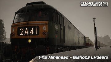 [MD5] 1415 Minehead - Bishops Lydeard - West Somerset Railway - Class 47 - Train Sim World 2