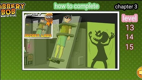 how to complete robbery bob chapter 3 SECRET LABS level 13 14 15 complete easily ||game play||