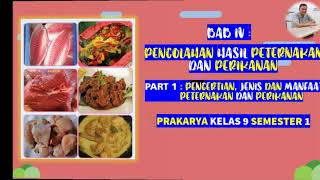 Materi Bab 4 Pengolahan Hasil Peternakan Dan Perikanan  Prakarya Smpmts Ix Semester 1  Bagian 1