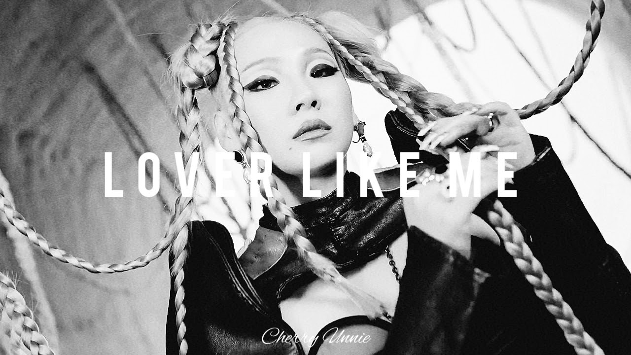 CL - Lover Like Me (𝒔𝒍𝒐𝒘𝒆𝒅 𝒏 𝒓𝒆𝒗𝒆𝒓𝒃)