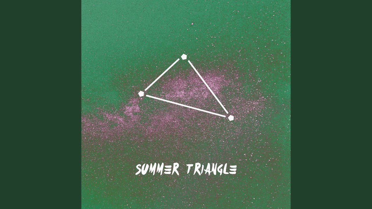 Watch summer triangle on YouTube Watch summer triangle on YouTube