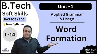 Word Formation | L-14 | Unit -1 | Soft Skills | B.Tech 1st Yr | AKTU | BAS 105/205 screenshot 5