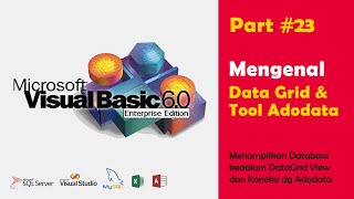 Part 23_Mengenal DataGrid dan Tool ADODATA || Belajar Visual Basic 6.0 || Vb6