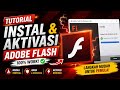 TUTORIAL INSTAL DAN AKTIVASI ADOBE FLASH
