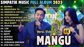 SIMPATIK MUSIC || MANGU - SEKECEWA ITU FULL ALBUNG DANGDUT TOP POPULER TERBARU 2025