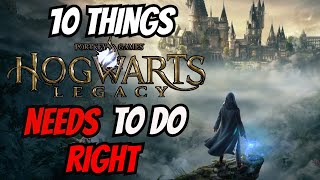 10 Things Hogwarts Legacy NEEDS To Do Right In Order To Succeed