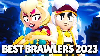 THE BEST BRAWLERS IN 2023