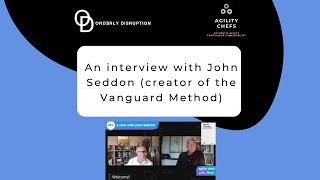 An interview with John Seddon (creator of the Vanguard Method)