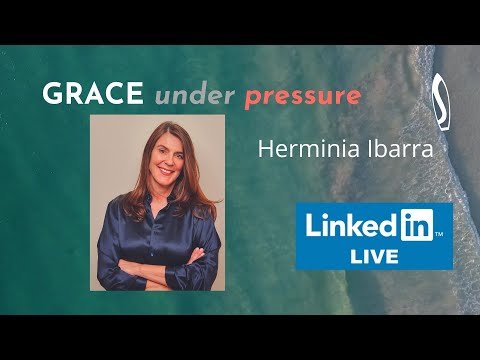 GRACE under pressure: John Baldoni with Herminia Ibarra