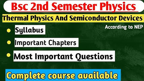 Bsc 2nd Semester Physics Important Questions | One shot | Thermal Physics and Semiconductor Devices