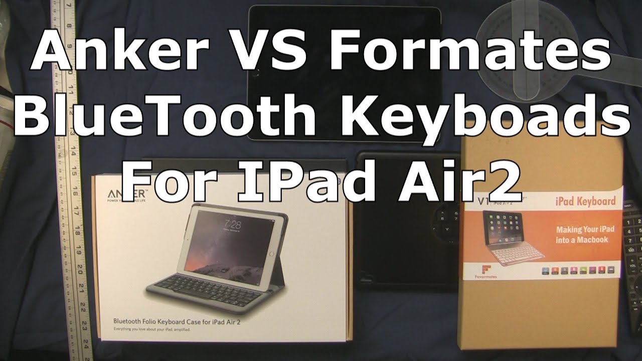 Ipad Keyboard Comparison Anker vs Favormates YouTube