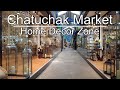 Chatuchak Market Walking Tour 2021 - Furniture / Home Decor Zone (Full-HD, 60fps)