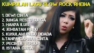 #Rheina #Slowrock Nostalgia Lagu Slow rock Rheina Terpopuler