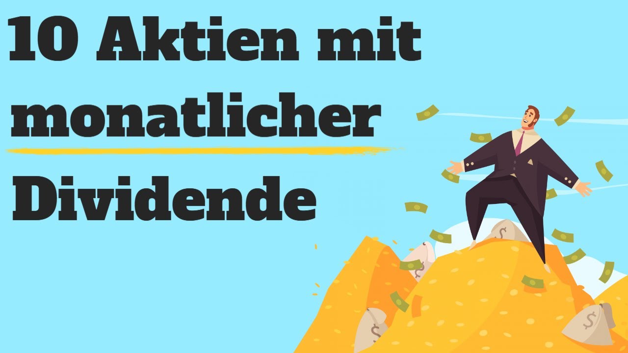 Update New 10 AKTIEN MIT MONATLICHER DIVIDENDE 📆💰