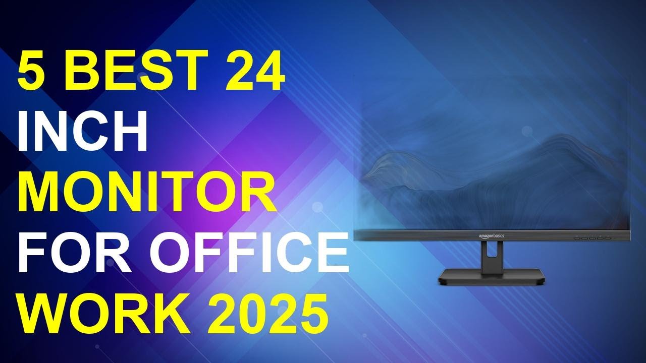 5 Best 24 Inch Monitor For Office Work 2025 | Best 24-Inch Productivity Monitors