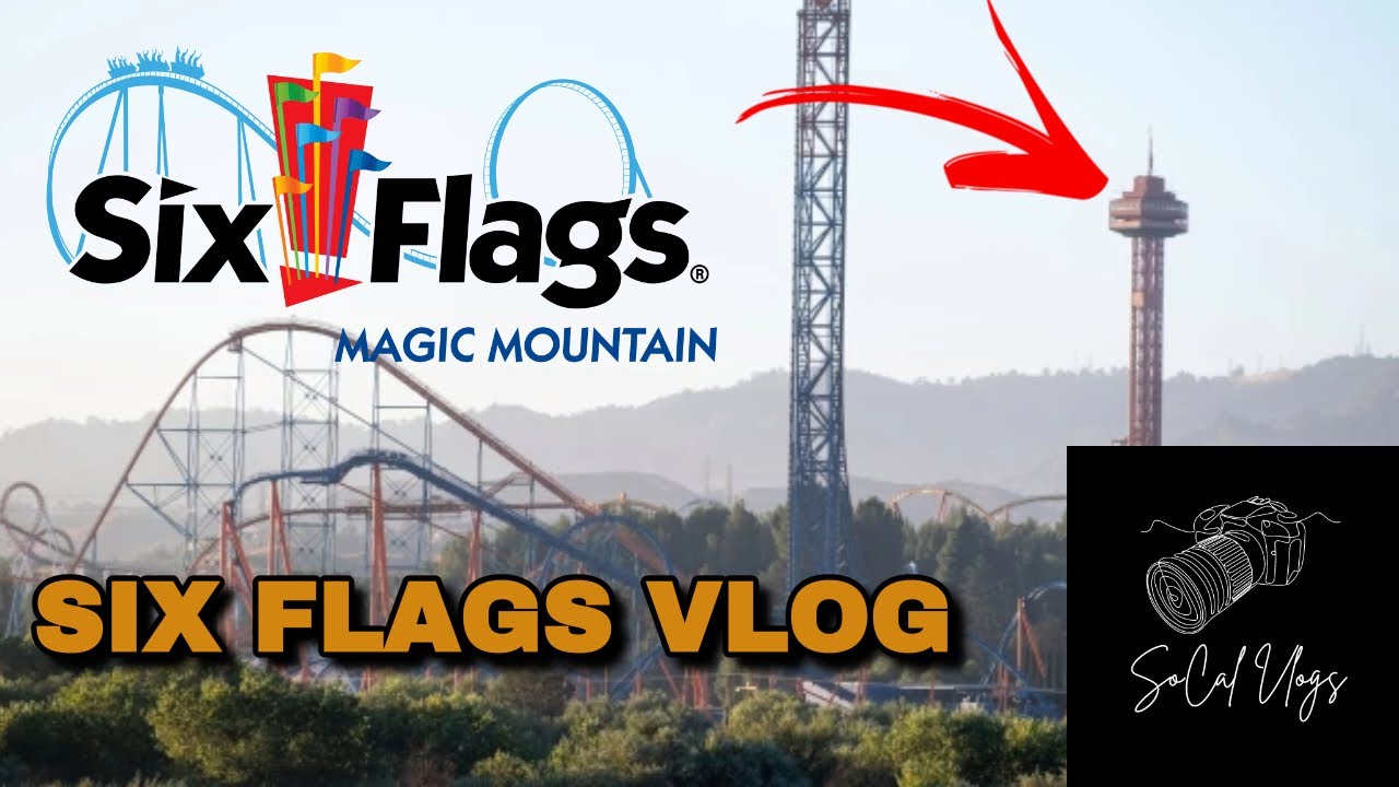 Six Flags Magic Mountain Vlog SoCal Vlogs Valencia, CA 2022 YouTube