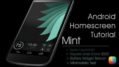 Mint (Matt McDowell) - Android Homescreen Tutorial