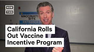 Gavin Newsom on California's Vaccine Incentive Program