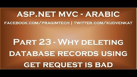 Why deleting database records using get request is bad in arabic