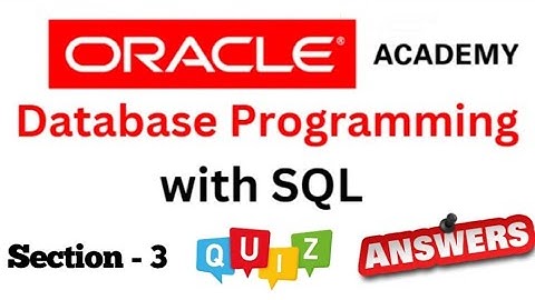 DP Database Programming with SQL Learner : Quiz Answer of Section-3 of Oracle Academy