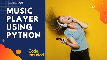 Music Player using Python | Weekly Python Snippets | 2020