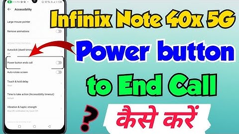 Infinix Note 40x 5G me Power button to end call Setting kaise kare | infinix note 40x power button