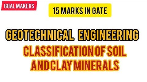 Classification of soil and clay minerals✓✓