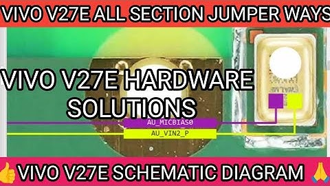 vivo V27E all section jumper ways vivo V27E Borneo schematic diagram Borneo hardware solution