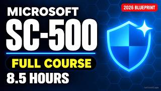 SC-500 Full Course: Pass Microsoft's Cloud and AI Security Exam in One Video