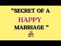 Secrets of a Happy Marriage _Husband &amp; wife life Quotes 