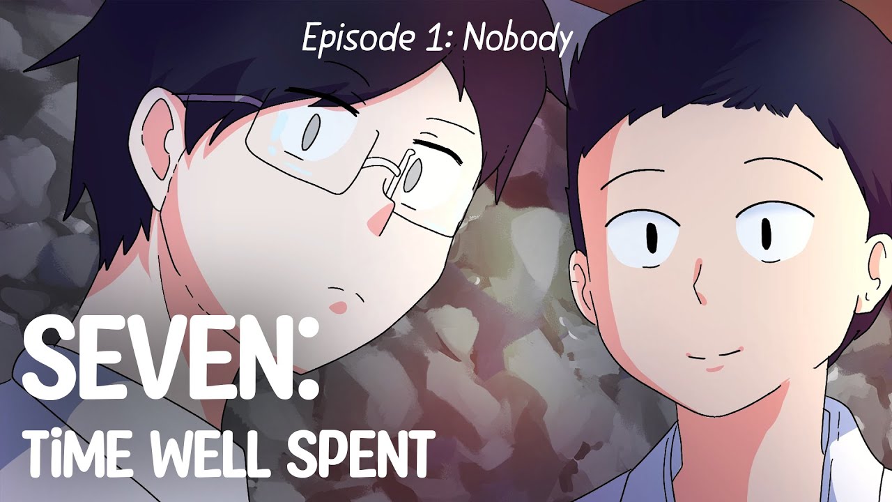 Seven: Time Well Spent - Episode 1: Nobody