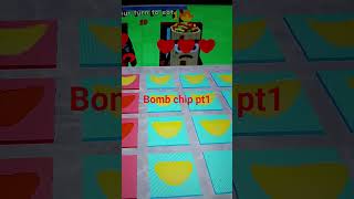 Bomb chip pt 1 #roblox