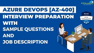 Microsoft Azure DevOps Interview Prep 2024 | Sample Questions | K21Academy