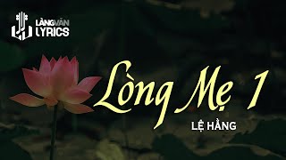 Lệ Hằng | Lòng Mẹ 1 (Y Vân) | Tình Ca Về Mẹ | Official Làng Văn (Lyrics)
