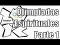 Olimpiadas espirituales Parte 1 | #ConecateConLoAlto